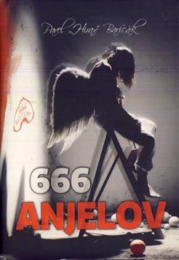 Pavel Hirax Baričák: 666 ANJELOV