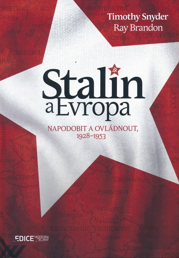 Timothy Snyder, Ray Brandon: STALIN A EVROPA