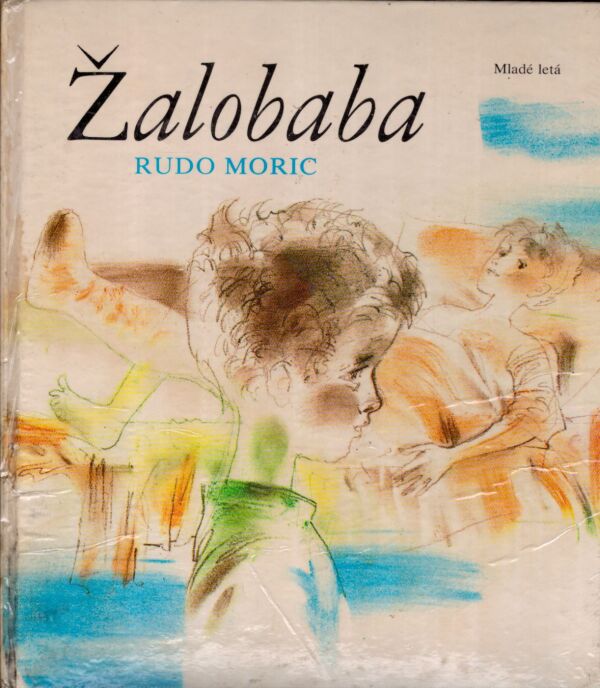 Rudo Moric: ŽALOBABA