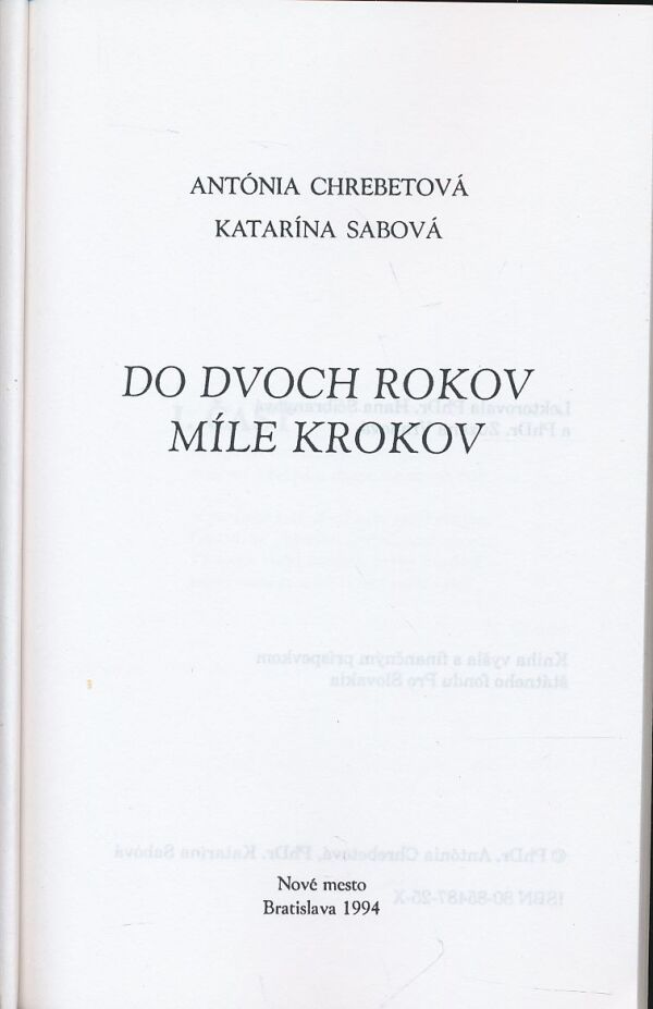 Antónia Chrebetová, Katarína Sabová: Do dvoch rokov míle krokov