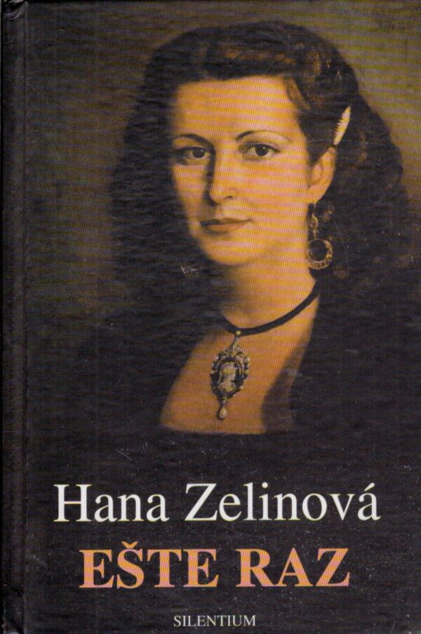 Hana Zelinová: EŠTE RAZ