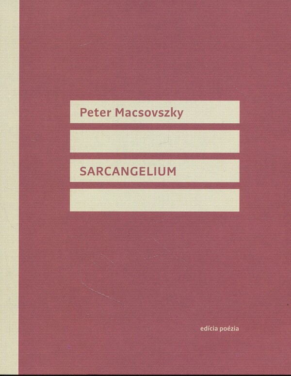 Peter Macsovszky: SARCANGELIUM