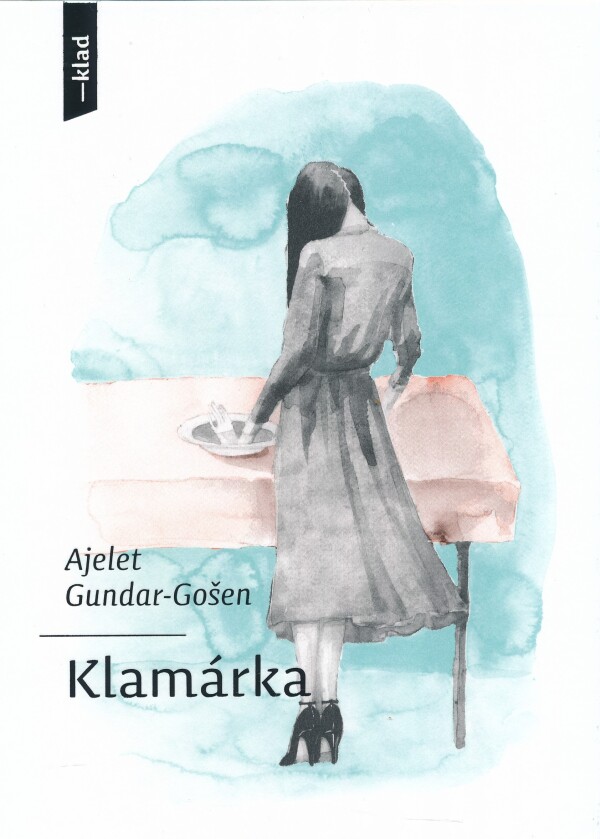 Ajelet Gundar-Gošen: KLAMÁRKA