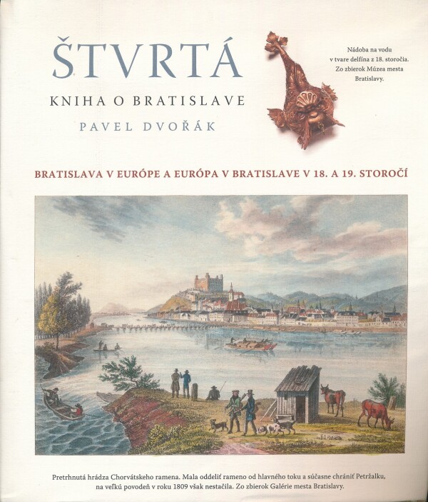 Pavel Dvořák: ŠTVRTÁ KNIHA O BRATISLAVE