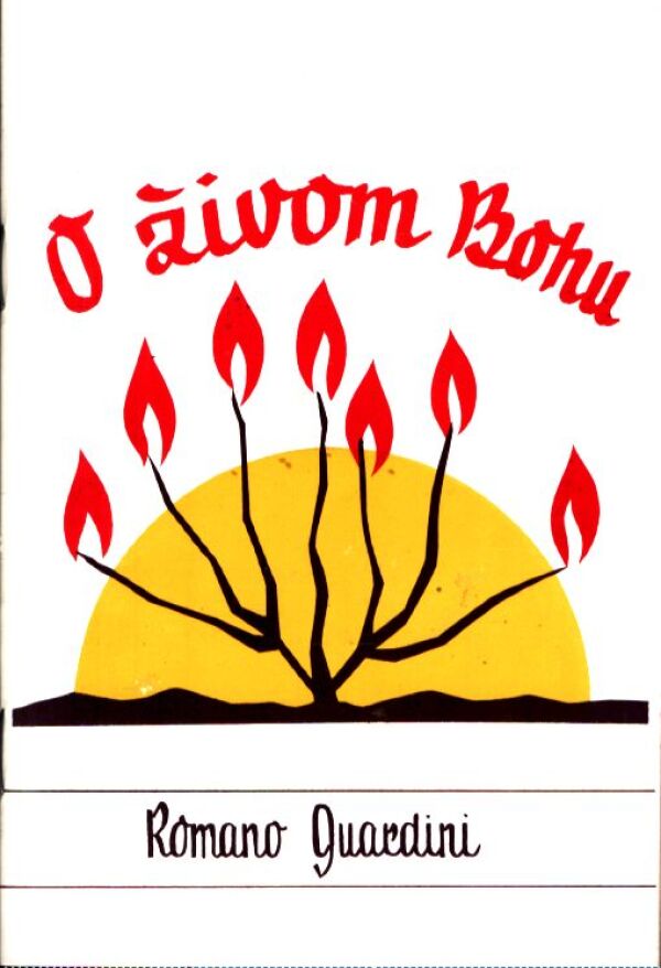 Romano Guardini: O ŽIVOM BOHU