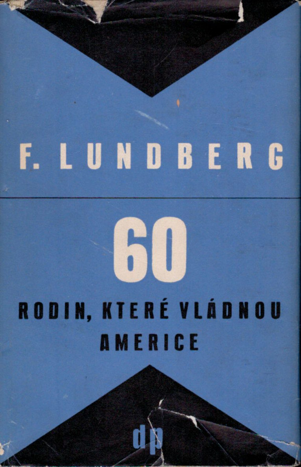 Ferdinad Lundberg: 60 RODIN, KTERÉ VLÁDNOU AMERICE