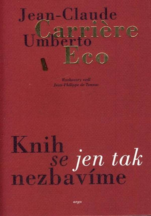 Umberto Eco, Jean-Claude Carriére:
