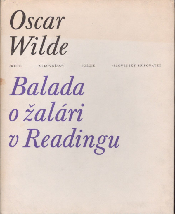 Oscar Wilde: BALADA O ŽALÁRI V READINGU