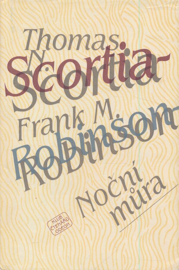 Thomas N. Scortia, Frank M. Robinson: