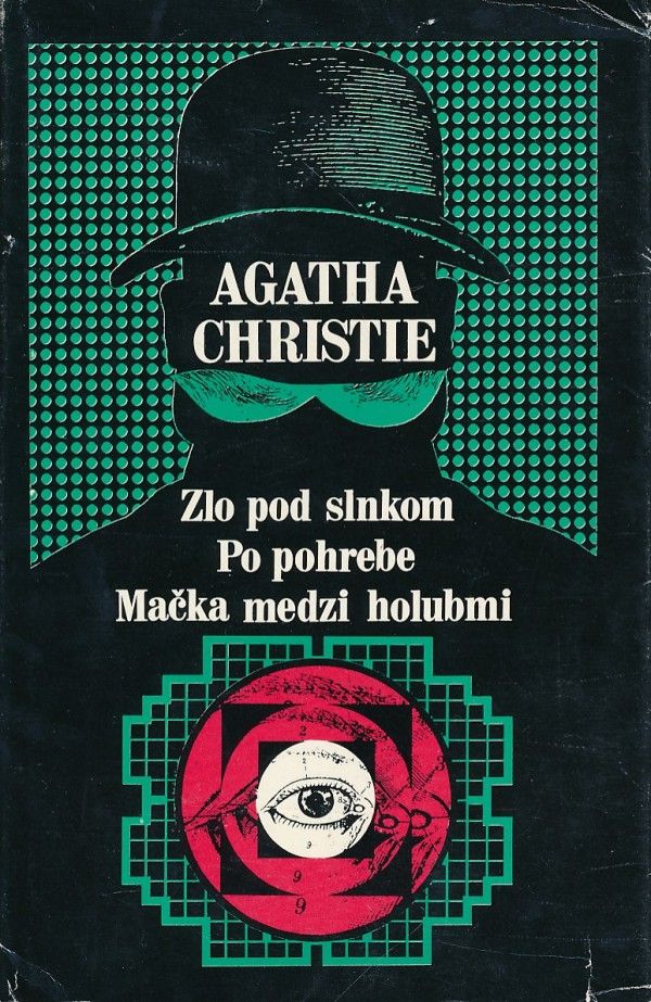 Agatha Christie: ZLO POD SLNKOM. PO POHREBE. MAČKA MEDZI HOLUBMI