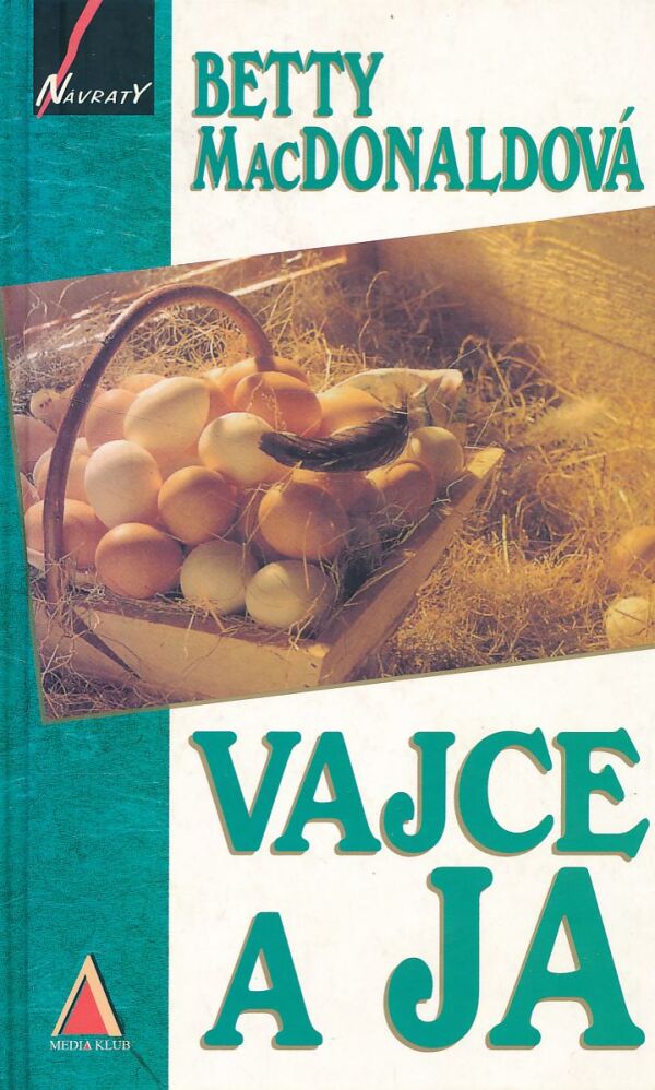 Betty MacDonaldová: VAJCE A JA