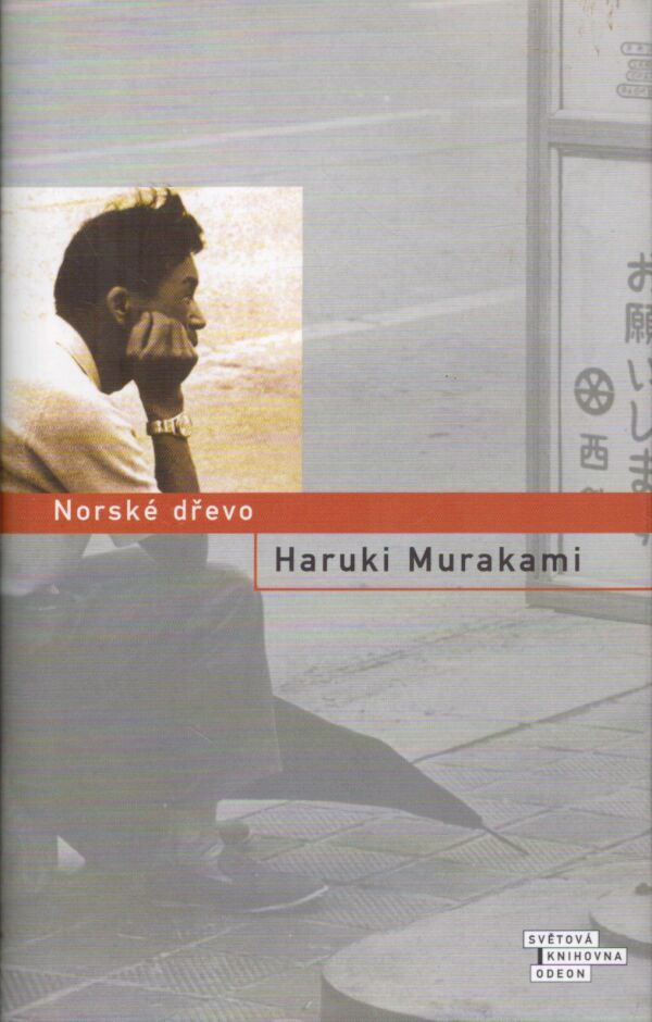 Haruki Murakami: NORSKÉ DŘEVO