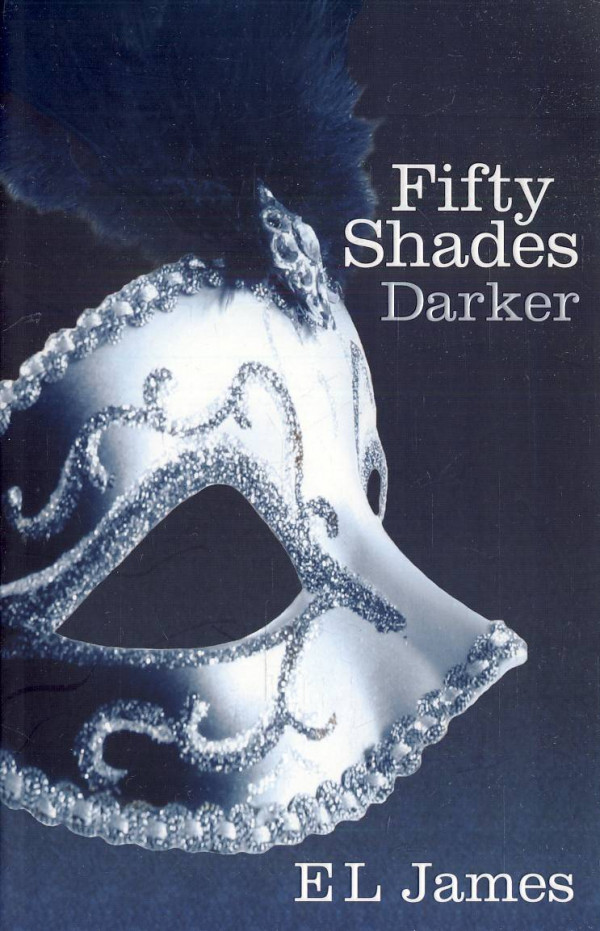 E L James: FIFTY SHADES DARKER