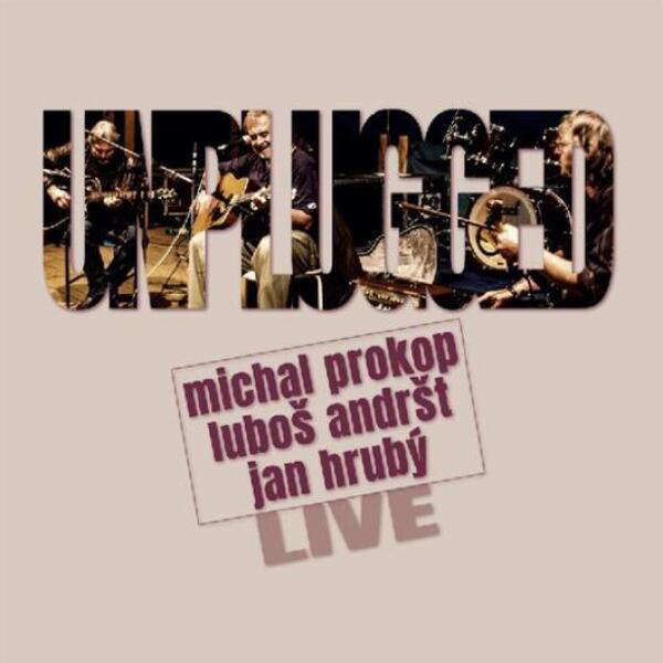 Prokop Michal, Andršt Luboš, Hrubý Jan: UNPLUGGED - LP