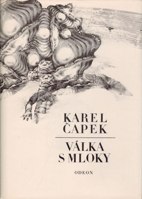 Karel Čapek: VÁLKA S MLOKY