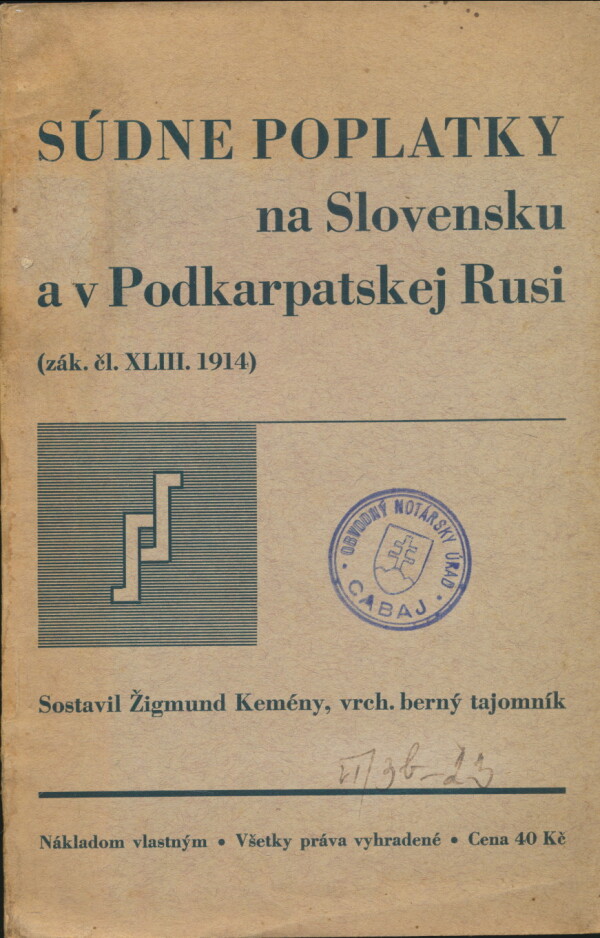 Žigmund Kemény: SÚDNE POPLATKY NA SLOVENSKU A V PODKARPATSKEJ RUSI