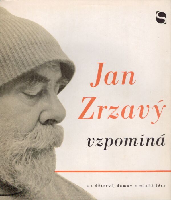 Jan Zrzavý: JAN ZRZAVÝ VZPOMÍNÁ