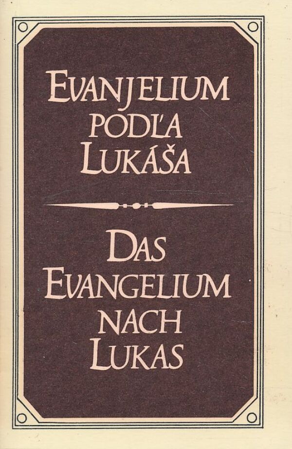 Evanjelium podľa Lukáša/Das Evangelium nach Lukas