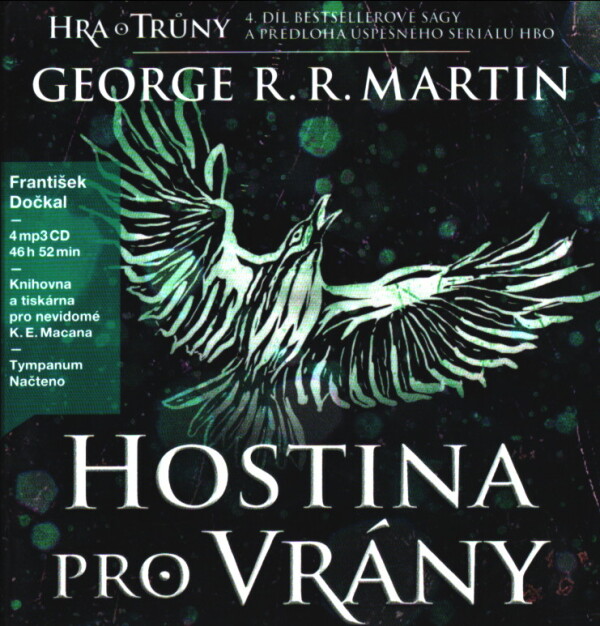 George R.R. Martin: HRA O TRŮNY IV - HOSTINA PRO VRÁNY - AUDIOKNIHA