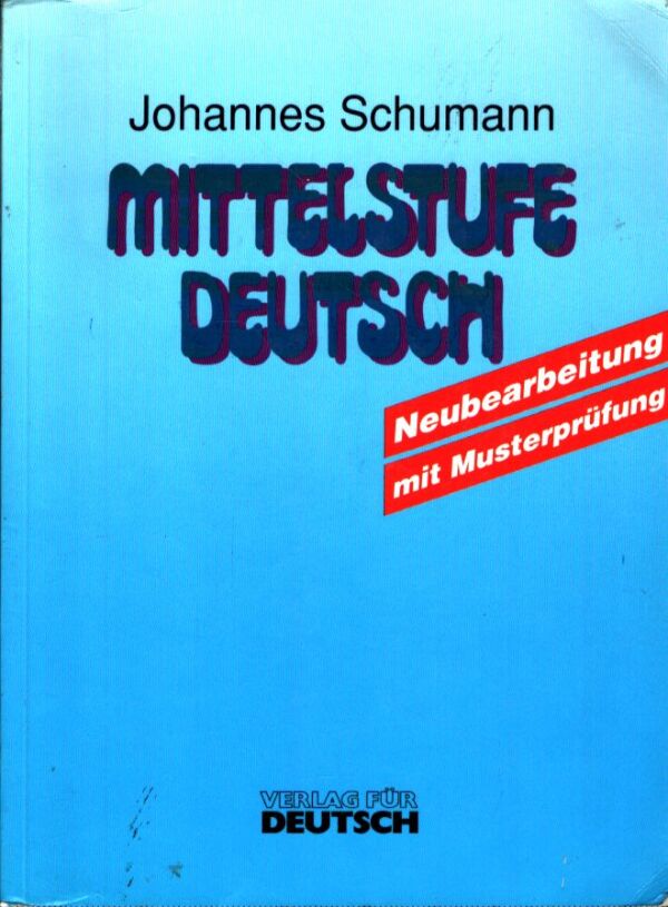 Johannes Schumann: MITTELSTUFE DEUTSCH