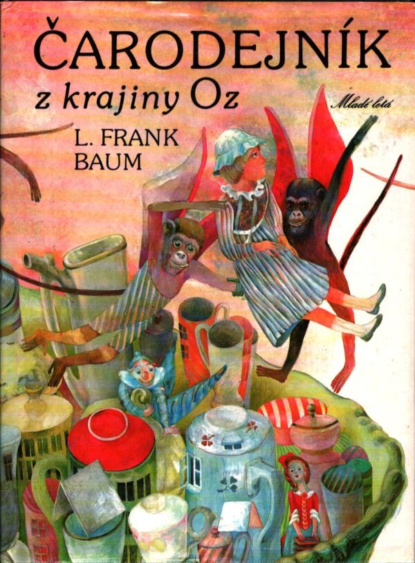 L. Frank Baum: ČARODEJNÍK Z KRAJINY OZ
