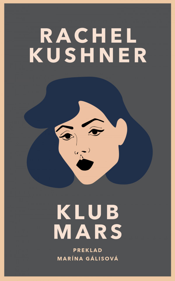 Rachel Kushner: KLUB MARS