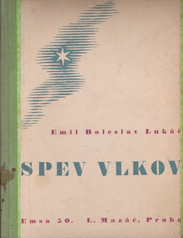 Emil Boleslav Lukáč: SPEV VLKOV