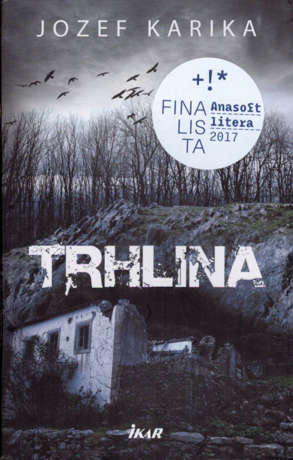 Jozef Karika: TRHLINA