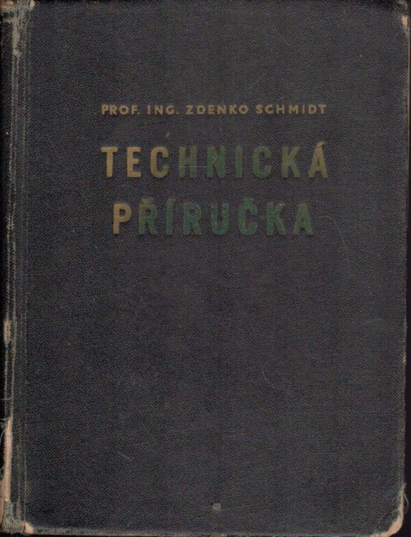 Zdenko Schmidt: TECHNICKÁ PRÍRUČKA