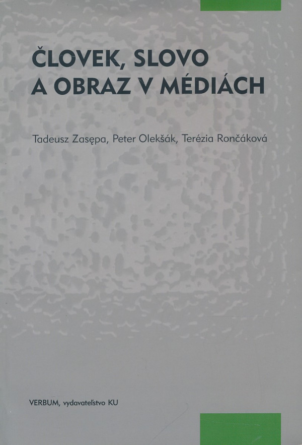 Tadeusz Zasepa, Peter Olekšák, Terézia Rončáková: 