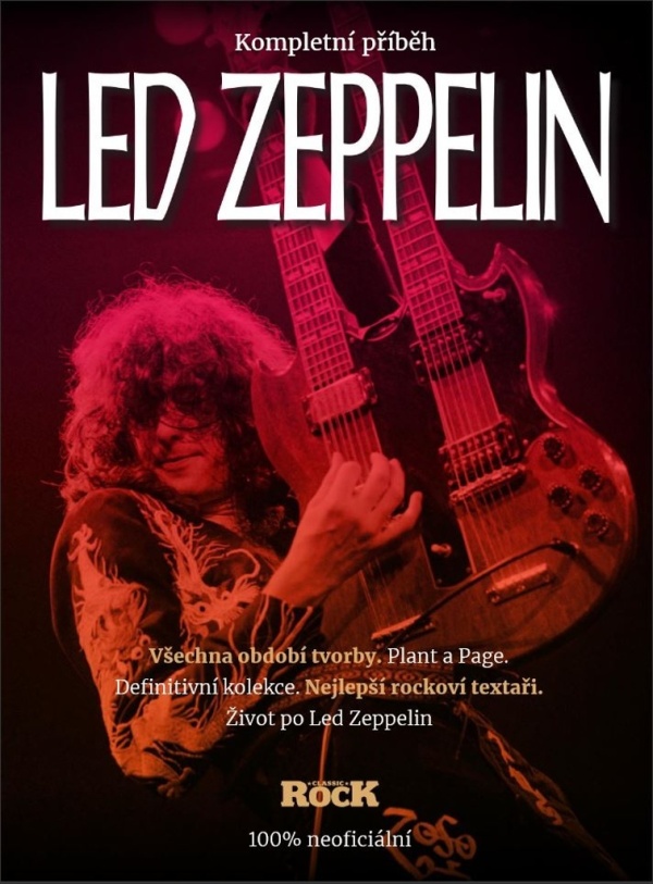 LED ZEPPELIN - KOMPLETNÍ PŘÍBĚH