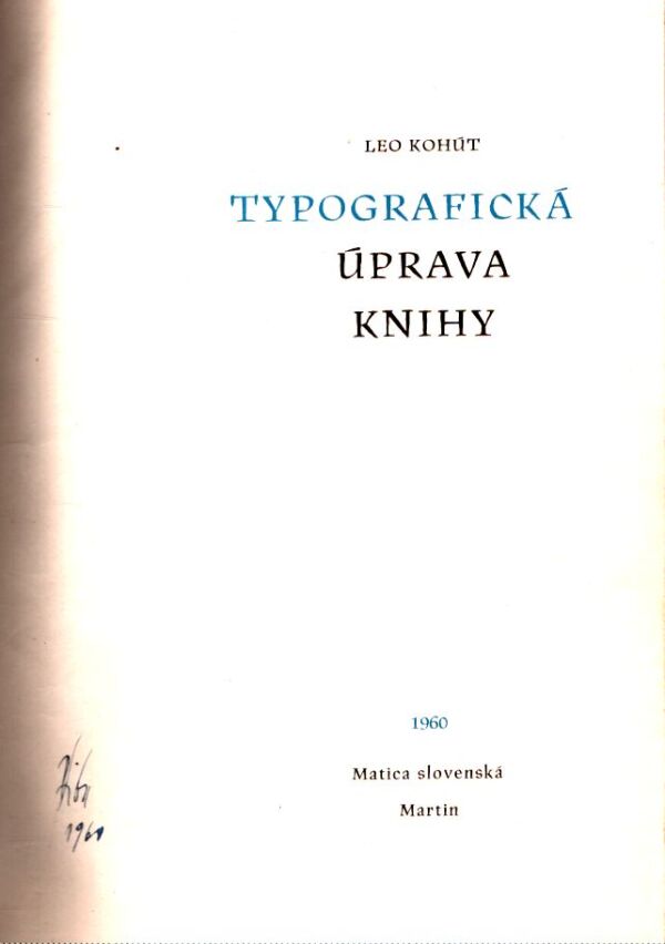 Leo Kohút: TYPOGRAFICKÁ ÚPRAVA KNIHY