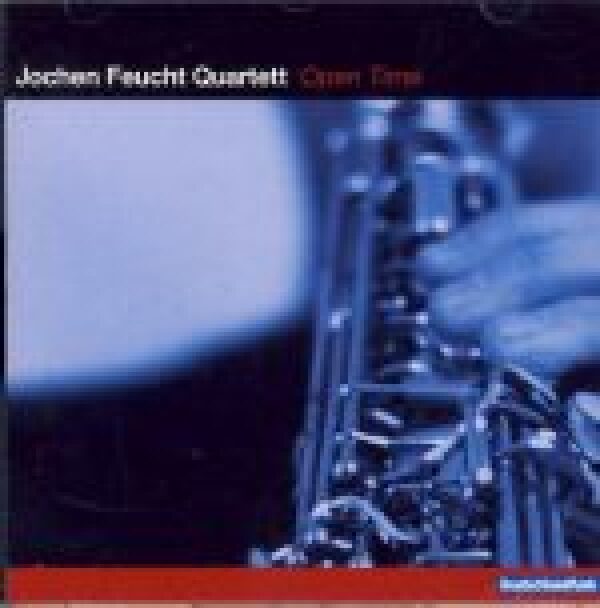 Feucht Quartet Jochen: OPEN TIME