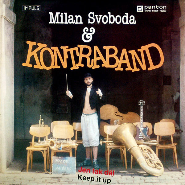Milan Svoboda a Kontraband: JEN TAK DÁL - LP