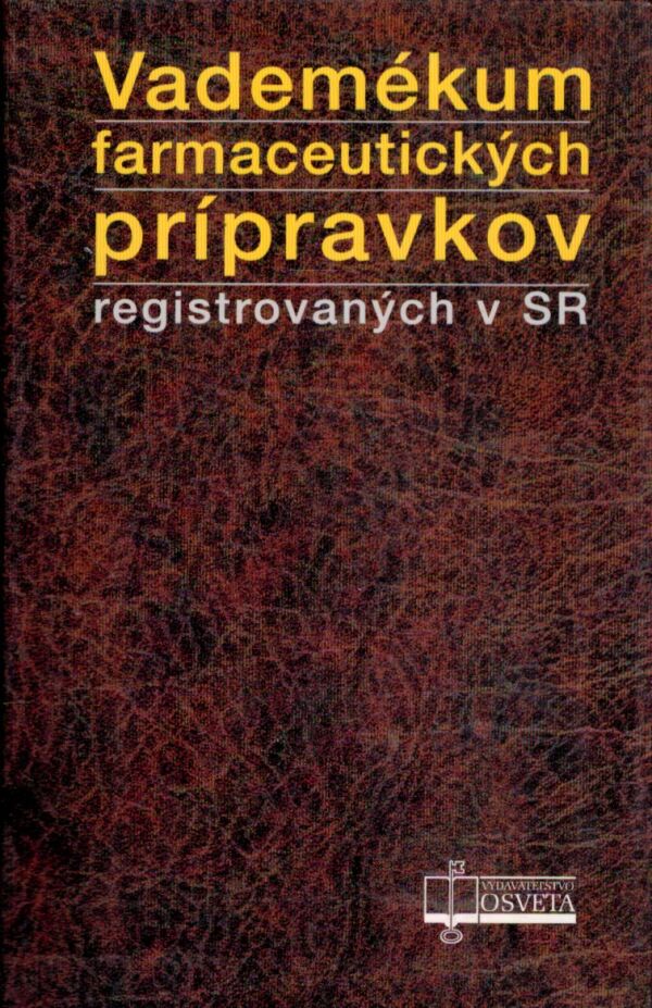VADEMÉKUM FARMACEUTICKÝCH PRÍPRAVKOV REGISTROVANÝCH V SR