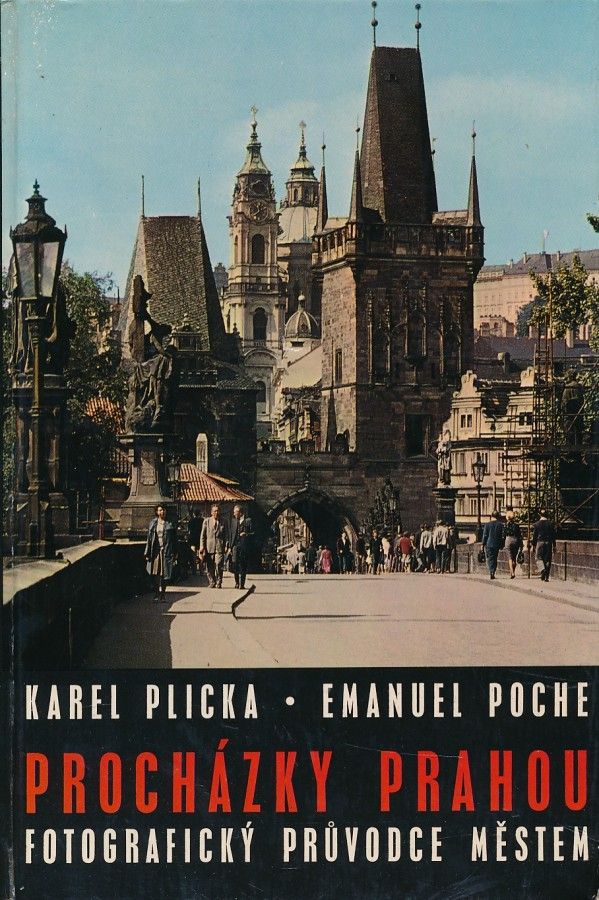 Karel Plicka, Emanuel Poche: PROCHÁZKY PRAHOU