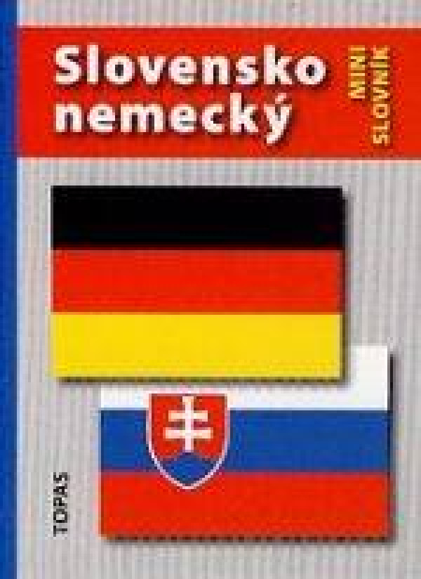 SLOVNÍK NEMECKO-SLOVENSKÝ SLOVENSKO-NEMECKÝ MINI