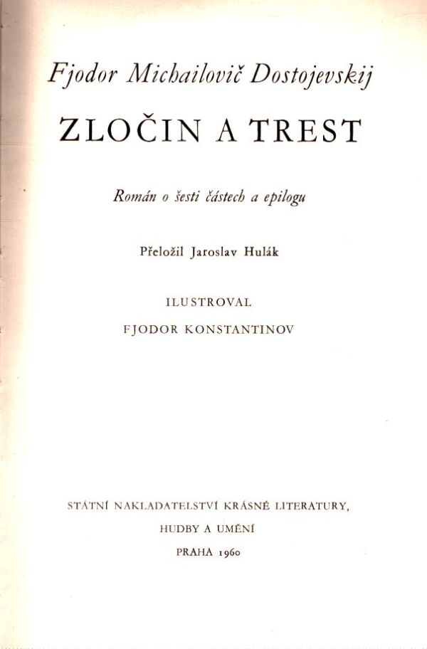 Fjodor Michailovič Dostojevskij: ZLOČIN A TREST