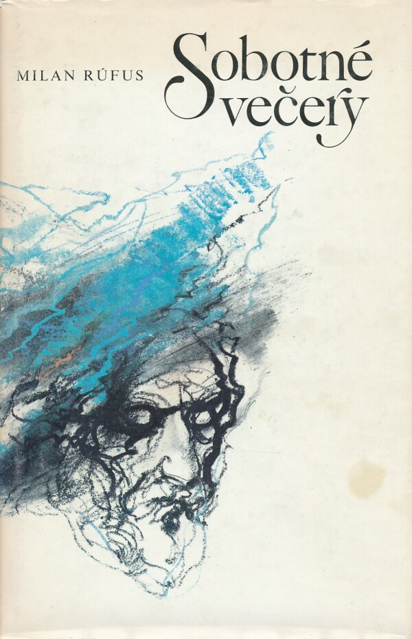 Milan Rúfus: SOBOTNÉ VEČERY
