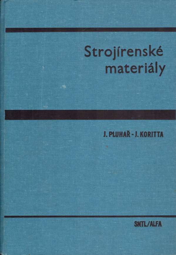 J. Pluhař, J. Koritta: STROJÍRENSKÉ MATERIÁLY