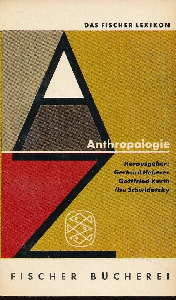Gerhard Heberer, Gottfried Kurth, Ilse Schwidetzky: ANTHROPOLOGIE