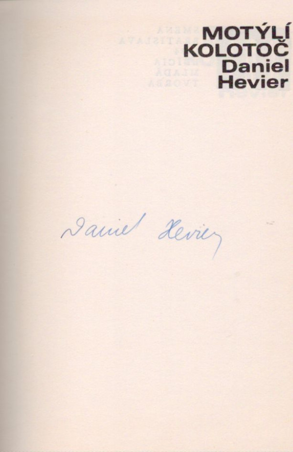 Daniel Hevier: MOTÝLÍ KOLOTOČ