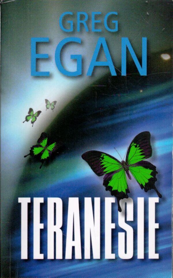 Greg Egan: TERANESIE