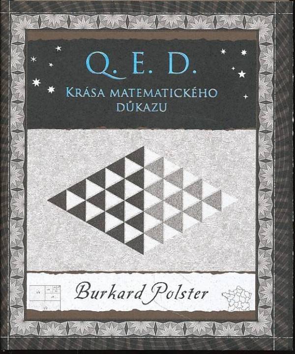 Burkard POlster: Q. E. D. - KRÁSA MATEMATICKÉHO DŮKAZU
