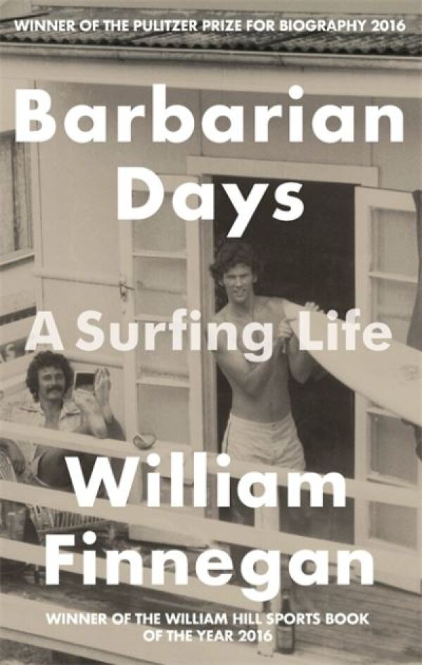 William Finnegan: BARBARIAN DAYS