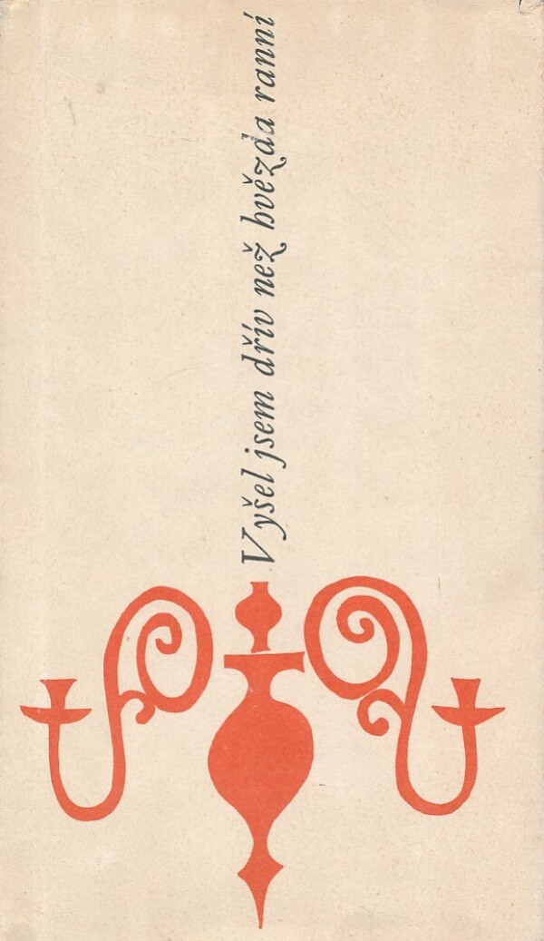 A. S. Puškin: VYŠEL JSEM DŘÍV NEŽ HVĚZDA RANNÍ