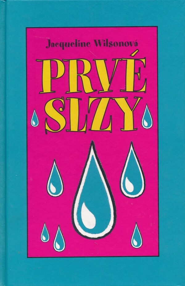 Jacqueline Wilsonová: PRVÉ SLZY