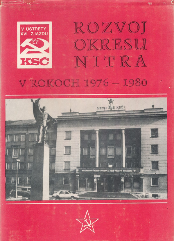 ROZVOJ OKRESU NITRA V ROKOCH 1976 - 1980