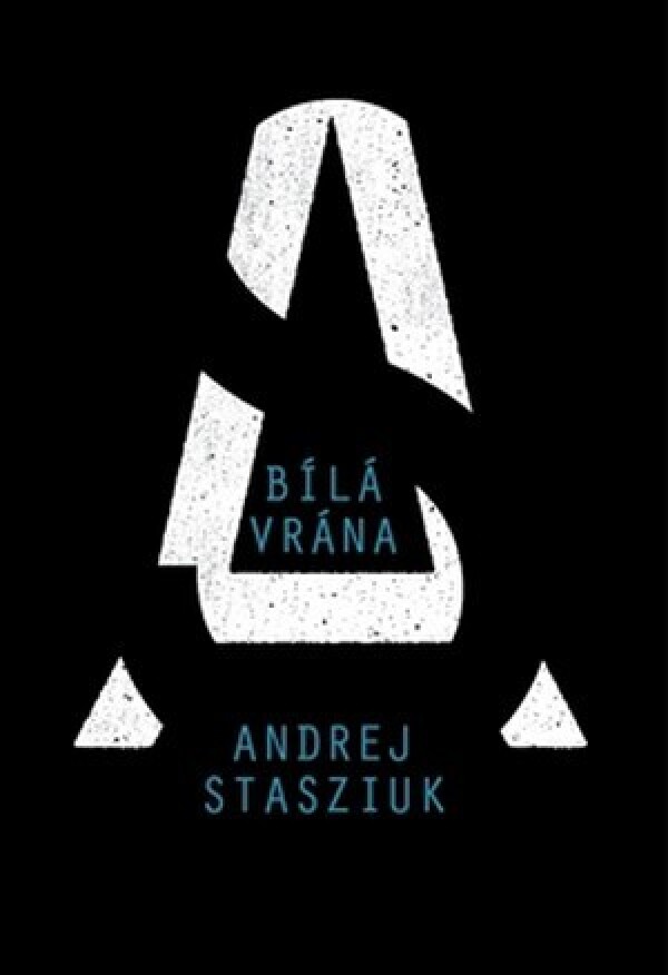 Andrzej Stasiuk: BÍLÁ VRÁNA