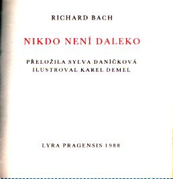 Richard Bach: NIKDO NENÍ DALEKO